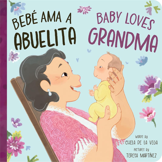 Bebe Ama Abuelita/Baby Loves Grandma