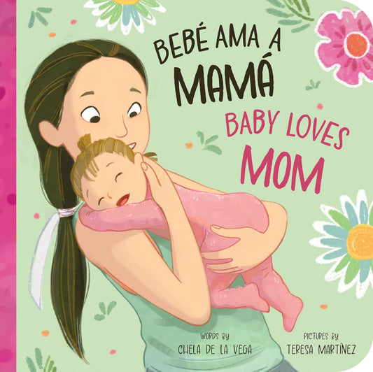 Bebe Ama a Mama/Baby Loves Mom