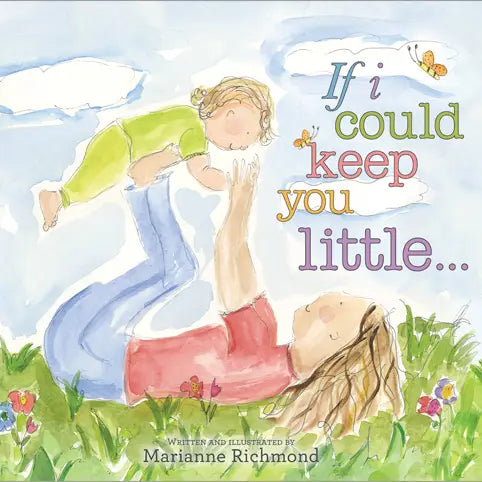 If I Could Keep You Little | Board Book