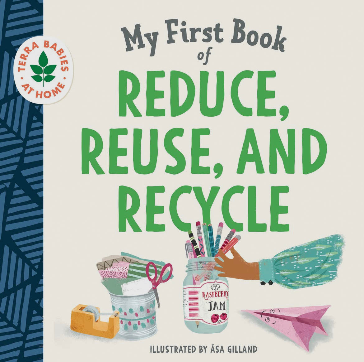 My First Book of Reduce, Reuse and Recycle